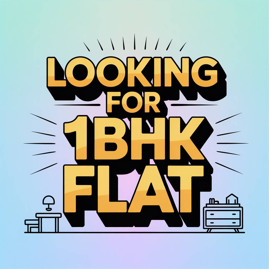 1 BHK Needed